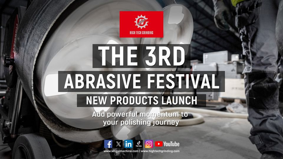 The 3rd Xingyi Abrasive Festival Is Just Around The Corner!